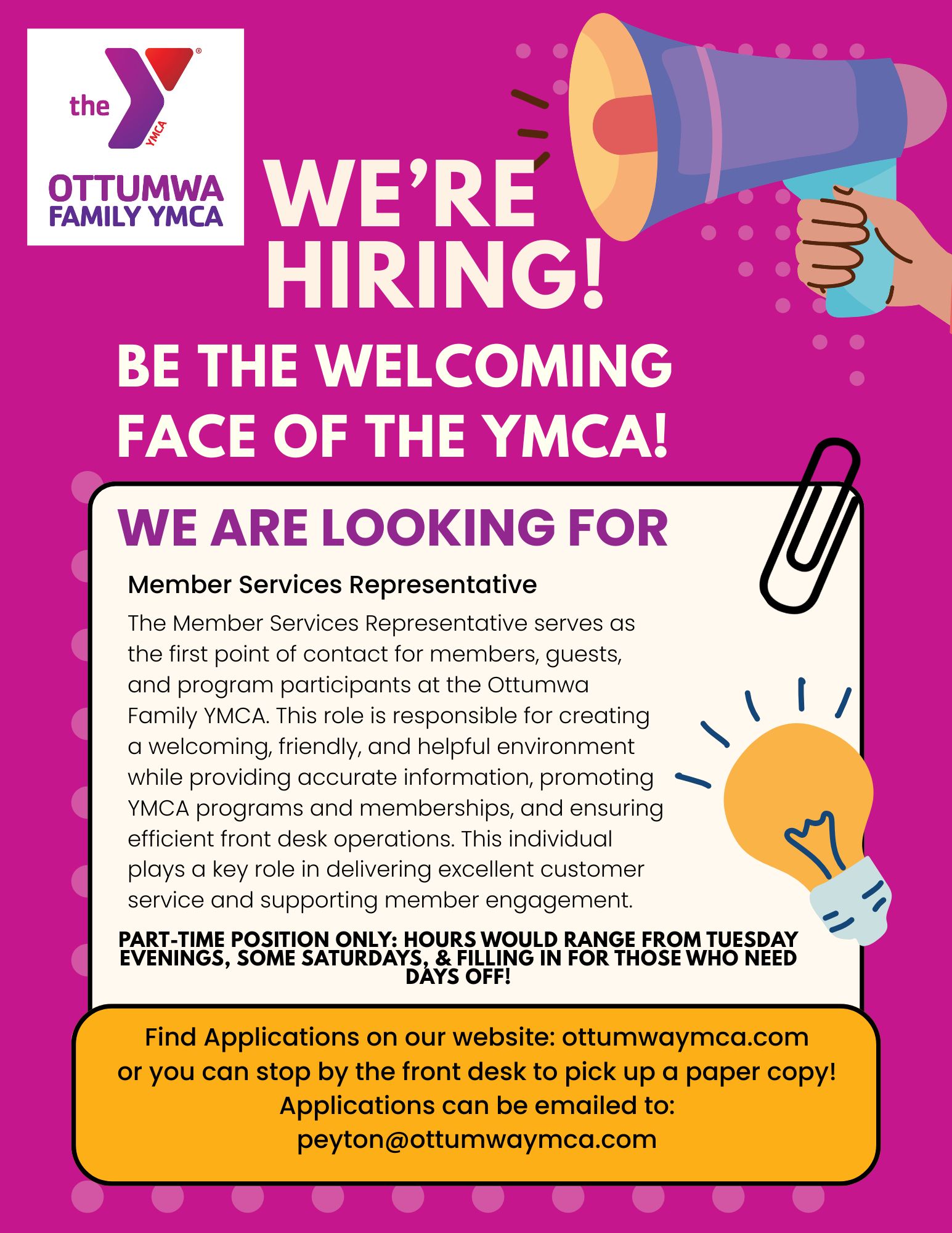 Hiring Front Desk Staff, Call 641-684-6571 EX 16 for details.